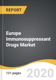 Europe Immunosuppressant Drugs Market 2019-2028- Product Image