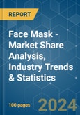 Face Mask - Market Share Analysis, Industry Trends & Statistics, Growth Forecasts (2024 - 2029)- Product Image