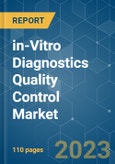 In-Vitro Diagnostics Quality Control Market - Growth, Trends, COVID-19 Impact, and Forecasts (2022 - 2027)- Product Image
