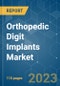 Orthopedic Digit Implants Market - Growth, Trends, and Forecasts (2023-2028) - Product Image