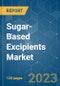 Sugar-Based Excipients Market - Growth, Trends, COVID-19 Impact, and Forecasts (2023 - 2028) - Product Thumbnail Image