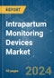 Intrapartum Monitoring Devices - Market Share Analysis, Industry Trends & Statistics, Growth Forecasts 2019 - 2029 - Product Thumbnail Image