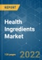 Health Ingredients Market - Growth, Trends, COVID-19 Impact, and Forecasts (2022 - 2027) - Product Image
