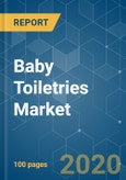 Baby Toiletries Market - Growth, Trends, and Forecast (2020 - 2025)- Product Image