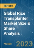 Global Rice Transplanter Market Size & Share Analysis - Growth Trends & Forecasts (2023 - 2028)- Product Image
