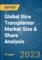 Global Rice Transplanter Market Size & Share Analysis - Growth Trends & Forecasts (2023 - 2028) - Product Image