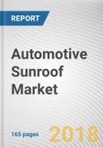 Automotive Sunroof Market by Material Type and Electric Powered Vehicle - Global Opportunity Analysis and Industry Forecast, 2018-2025- Product Image