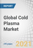 Global Cold Plasma Market by Industry (Textile, Electronics & Semiconductors, Polymers & Plastic, Food & Agriculture, Medical, Others), Application (Adhesion, Printing, Wound Healing), Regime (Atmospheric, Low Pressure), COVID-19 Impact - Forecast to 2026- Product Image