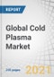 Global Cold Plasma Market by Industry (Textile, Electronics & Semiconductors, Polymers & Plastic, Food & Agriculture, Medical, Others), Application (Adhesion, Printing, Wound Healing), Regime (Atmospheric, Low Pressure), COVID-19 Impact - Forecast to 2026 - Product Image