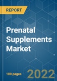 Prenatal Supplements Market - Growth, Trends, COVID-19 Impact, and Forecasts (2022 - 2027)- Product Image