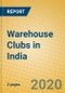 Warehouse Clubs in India - Product Thumbnail Image