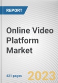 Online Video Platform Market By Type, By Application, By End User: Global Opportunity Analysis and Industry Forecast, 2023-2032- Product Image