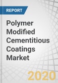 Polymer Modified Cementitious Coatings Market by Flexibility, Composition, Polymer Type (Acrylic Polymers, SBR Latex), Application (Non-Residential Buildings, Residential Buildings, Public Infrastructure) and Region - Global Forecast to 2025- Product Image