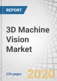 3D Machine Vision Market with COVID-19 impact Analysis by Offering (Hardware and Software), Product (PC-based and Smart Camera-based), Application, Vertical (Industrial and Non-Industrial) & Geography - Global Forecast till 2025- Product Image