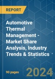 Automotive Thermal Management - Market Share Analysis, Industry Trends & Statistics, Growth Forecasts 2020 - 2029- Product Image