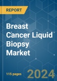 Breast Cancer Liquid Biopsy Market - Growth, Trends, COVID-19 Impact, and Forecasts (2022 - 2027)- Product Image