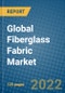 Global Fiberglass Fabric Market Research and Forecast 2022-2028 - Product Image