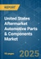 United States Aftermarket Automotive Parts & Components Market - Growth, Trends, COVID-19 Impact, and Forecasts (2023-2028) - Product Thumbnail Image