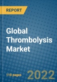 Global Thrombolysis Market Research and Forecast 2022-2028- Product Image