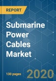 Submarine Power Cables Market - Growth, Trends, and Forecast (2020 - 2025)- Product Image