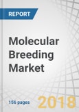 Molecular Breeding Market by Process (QTL Mapping, Marker-Assisted Selection, Marker-Assisted Backcrossing, and Genomic Selection), Marker (SNP, SSR), Application (Crop Breeding and Livestock Breeding), and Region-Global Forecast to 2023- Product Image