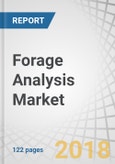 Forage Analysis Market by Target, Livestock, Method, and Region - Global Forecast to 2023- Product Image