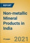 Non-metallic Mineral Products in India - Product Thumbnail Image