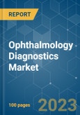 Ophthalmology Diagnostics Market - Growth, Trends, and Forecasts (2023-2028)- Product Image