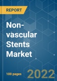 Non-vascular Stents Market - Growth, Trends, COVID-19 Impact, and Forecasts (2022 - 2027)- Product Image