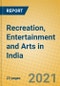 Recreation, Entertainment and Arts in India - Product Thumbnail Image