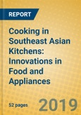 Cooking in Southeast Asian Kitchens: Innovations in Food and Appliances- Product Image