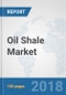 Oil Shale Market: Global Industry Analysis, Trends, Market Size and Forecasts up to 2024 - Product Thumbnail Image