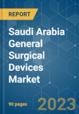 Saudi Arabia General Surgical Devices Market - Growth, Trends, COVID-19 Impact, and Forecasts (2023-2028)- Product Image