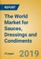 The World Market for Sauces, Dressings and Condiments - Product Thumbnail Image