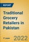Traditional Grocery Retailers in Pakistan - Product Image
