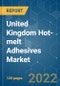 United Kingdom Hot-melt Adhesives Market - Growth, Trends, COVID-19 Impact, and Forecasts (2022 - 2027) - Product Image