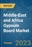 Middle-East and Africa Gypsum Board Market - Growth, Trends, COVID-19 Impact, and Forecasts (2022 - 2027)- Product Image