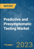 Predictive and Presymptomatic Testing Market - Growth, Trends, and Forecast (2020 - 2025)- Product Image