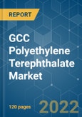 GCC Polyethylene Terephthalate (PET) Market - Growth, Trends, COVID-19 Impact, and Forecasts (2022 - 2027)- Product Image