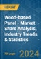 Wood-based Panel - Market Share Analysis, Industry Trends & Statistics, Growth Forecasts 2019 - 2029 - Product Image