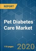 Pet Diabetes Care Market - Growth, Trends, and Forecast (2020 - 2025)- Product Image
