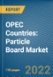 OPEC Countries: Particle Board Market - Product Image