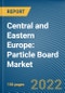 Central and Eastern Europe: Particle Board Market - Product Image