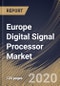 Europe Digital Signal Processor Market (2019-2025) - Product Thumbnail Image