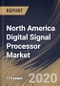 North America Digital Signal Processor Market (2019-2025) - Product Thumbnail Image