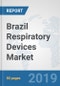 Brazil Respiratory Devices Market: Prospects, Trends Analysis, Market Size and Forecasts up to 2024 - Product Image