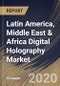 Latin America, Middle East & Africa Digital Holography Market (2019-2025) - Product Thumbnail Image