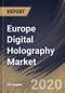 Europe Digital Holography Market (2019-2025) - Product Thumbnail Image