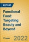 Functional Food: Targeting Beauty and Beyond - Product Image