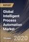 Global Intelligent Process Automation Market (2019-2025) - Product Thumbnail Image